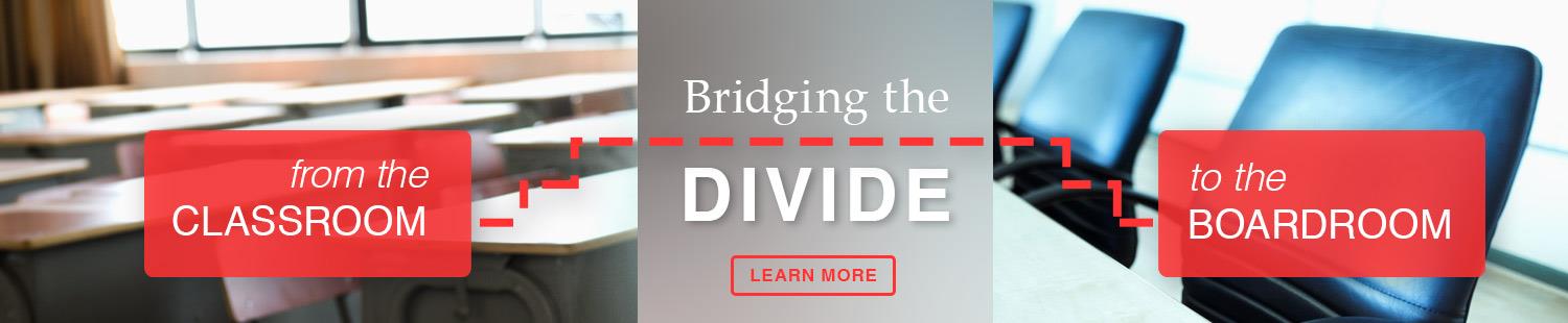 Bridging the divide from the classroom to the boardroom